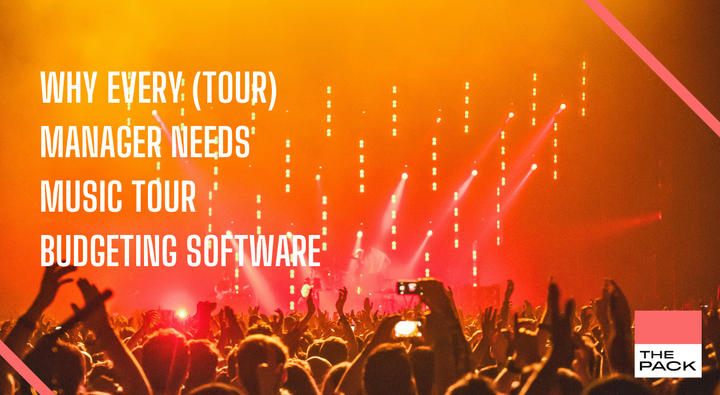 Why every (tour) manager needs music tour budgeting software